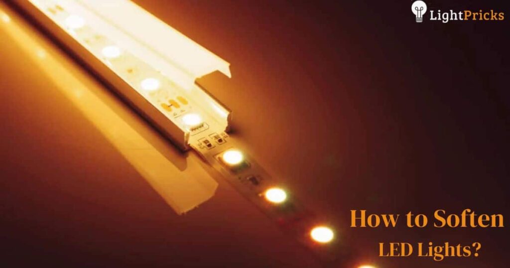 How to Soften LED Lights?