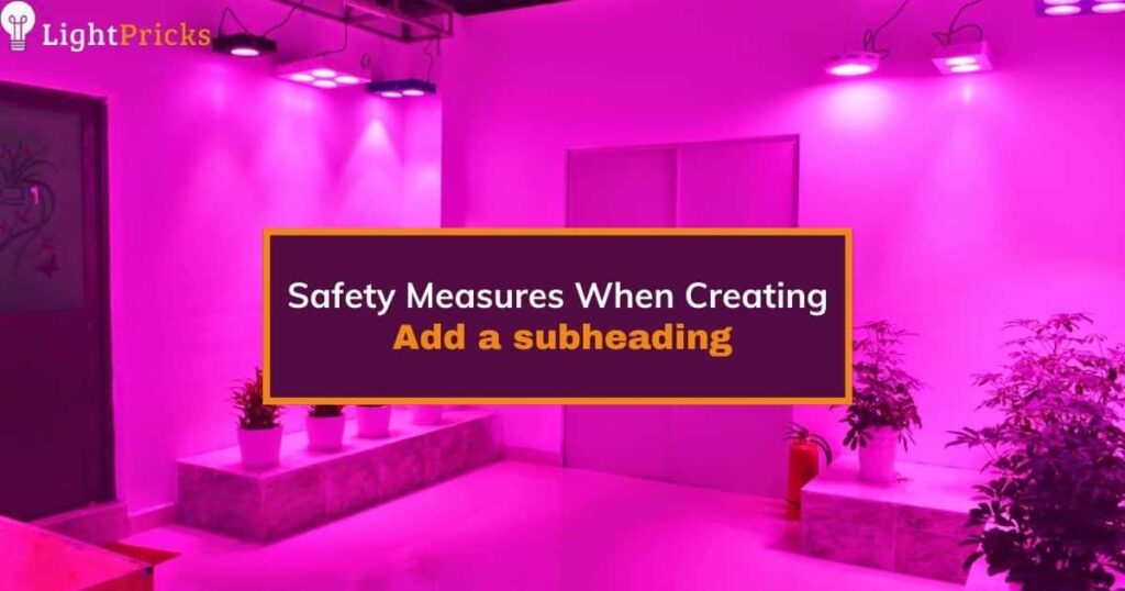 Safety Measures When Creating Pink LED Lights