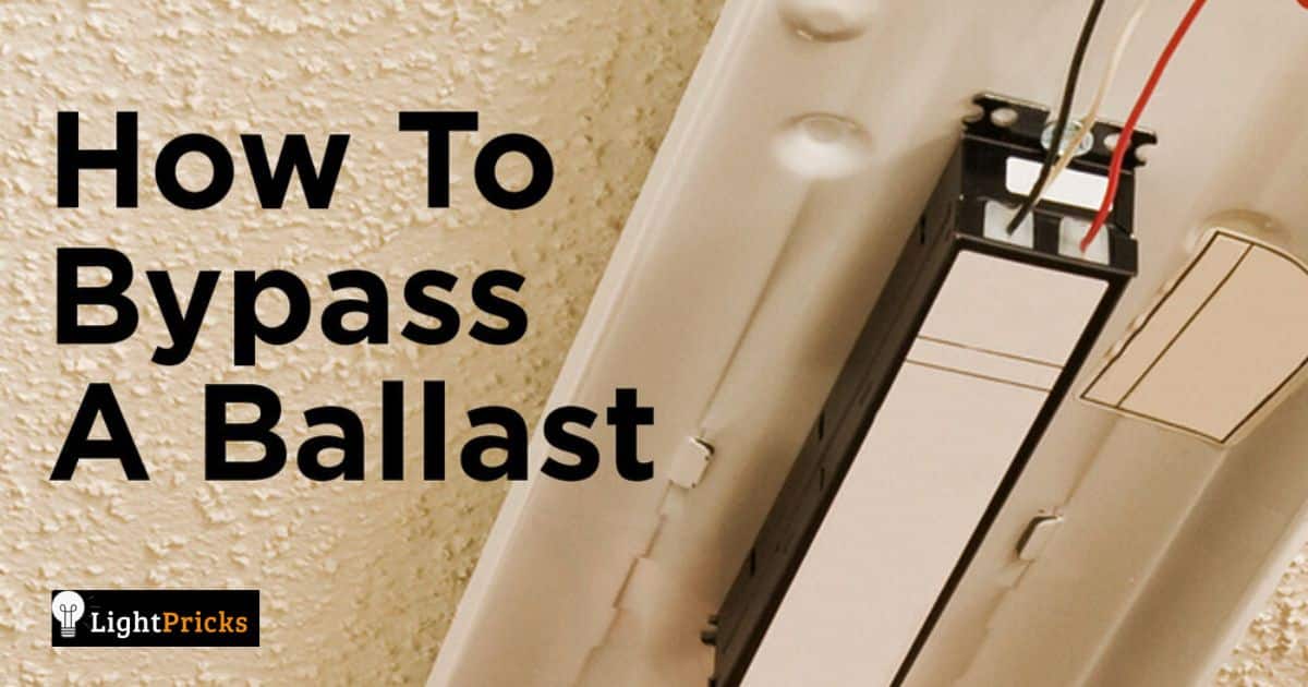 How To Bypass A Ballast For LED Lights?