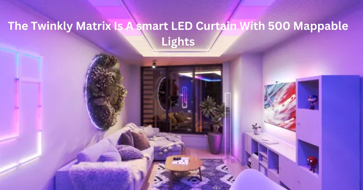 The Twinkly Matrix Is A smart LED Curtain With 500 Mappable Lightsv