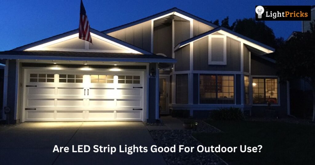 Are LED Strip Lights Good For Outdoor Use?
